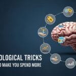 10 Marketing Psychology Tricks Brands Use to Make You Spend More